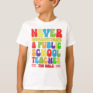 Camiseta Nunca Subestime Uma Escola Pública De Professores