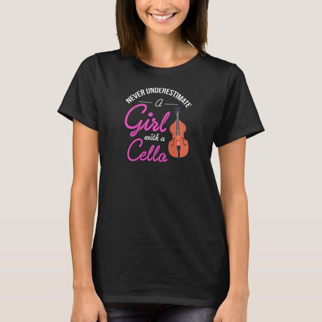 Camiseta Nunca Subestime Uma Garota Com Um Cello (Frente)