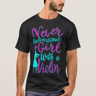 Camiseta Nunca Subestime Uma Garota Com Um Violino Legal