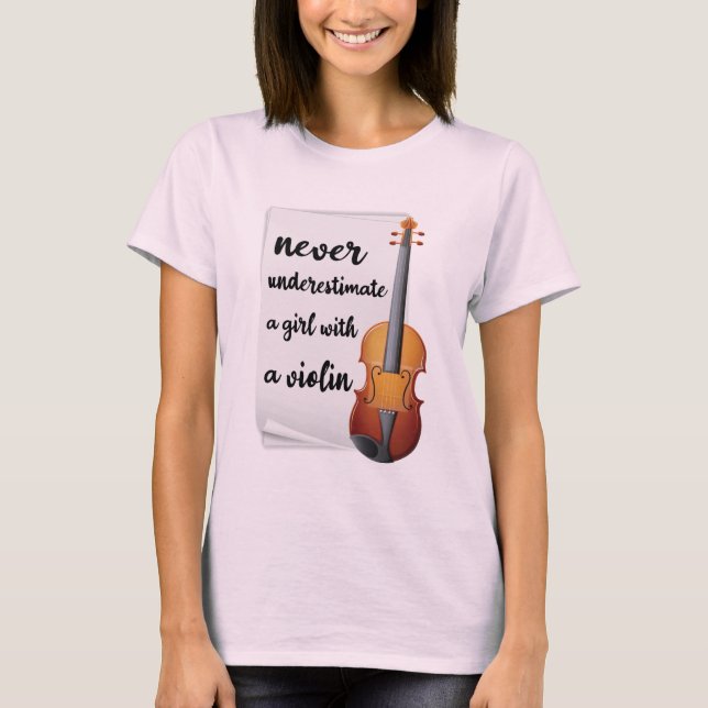 Camiseta Nunca Subestime Uma Garota Com Violino, Música (Frente)