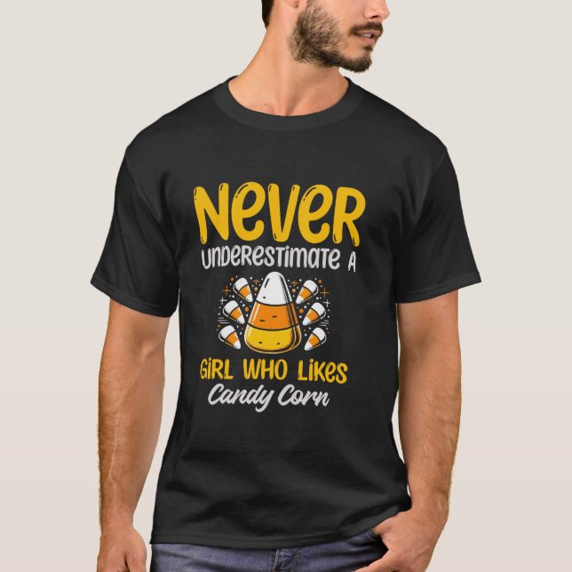 Camiseta Nunca Subestime Uma Garota Que Gosta De Milho De D (Frente)