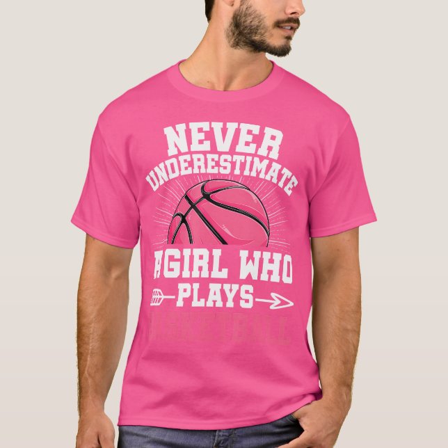 Camiseta Nunca Subestime Uma Garota Que Joga Basquete Lo (Frente)