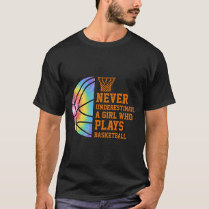 Camiseta Nunca Subestime Uma Garota Que Joga Bysketbyll 2
