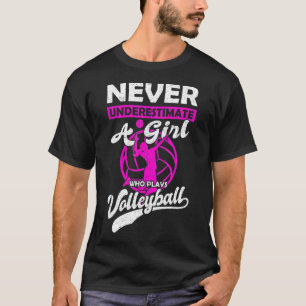 Camiseta Nunca Subestime Uma Garota Que Joga Voleibol