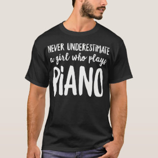 Camiseta Nunca Subestime Uma Garota Que Toca Piano