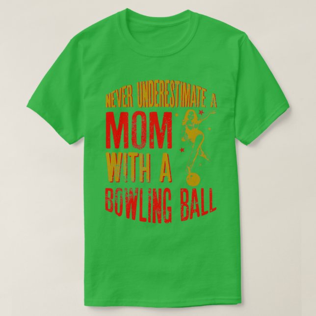 Camiseta Nunca subestime uma mãe com um fundo Bola de bolic (Frente do Design)