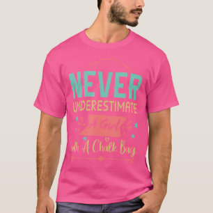 Camiseta Nunca Subestime Uma Menina Com Um Saco de Giz Rock