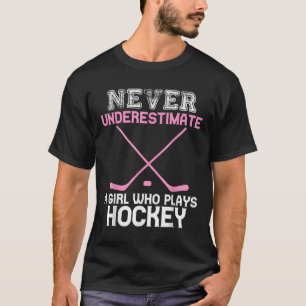 Camiseta Nunca Subestime Uma Menina Que Jogadora de Hóquei