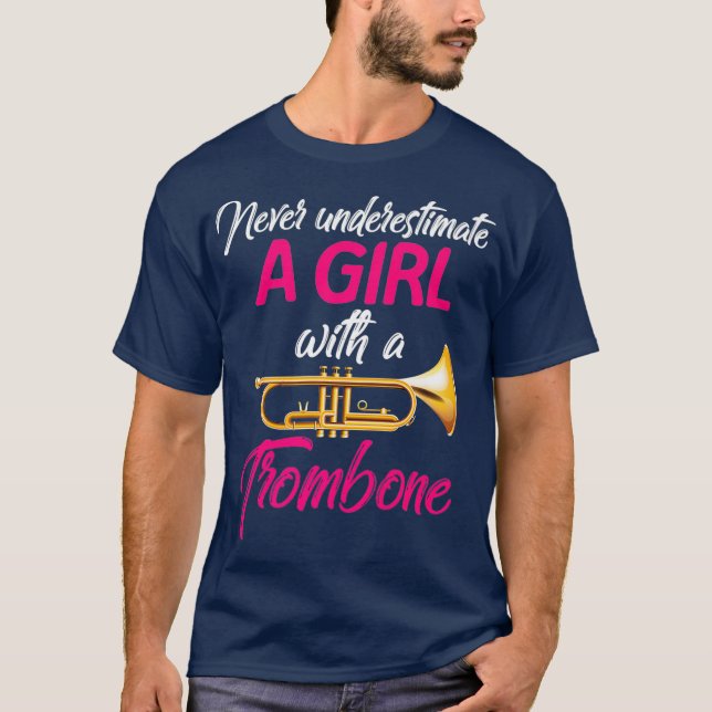 Camiseta Nunca Subestime Uma Menina Trombone Musical (Frente)