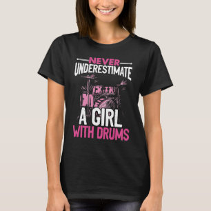 Camiseta Nunca Subestime Uma Rapariga Com Drummer