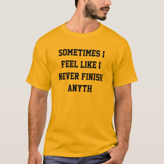 Camiseta Nunca termine o anyth