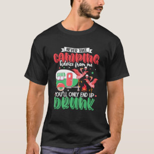 Camiseta Nunca Tome Acampamento Do Bebendo Flamingo Bêbado