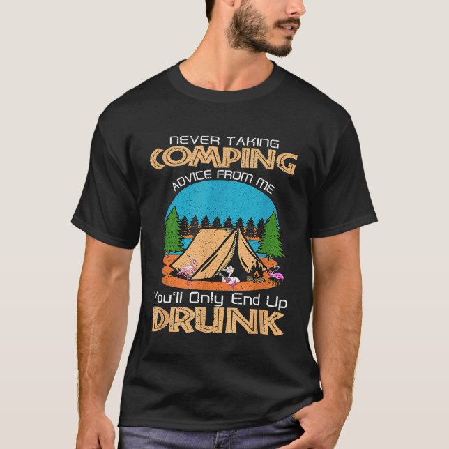 Camiseta Nunca Tome Aconselhamento De Acampamento De Mim Vo (Frente)