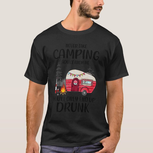 Camiseta Nunca Tome Aconselhamento De Acampamento De Mim Vo (Frente)