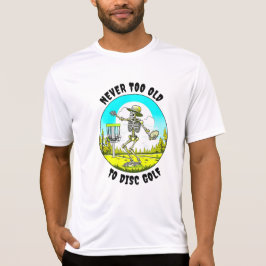 Camiseta Nunca Velho Demais para Disc Golf | Arremesso de E