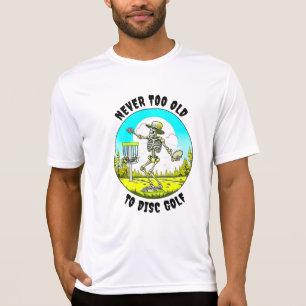 Camiseta Nunca Velho Demais para Disc Golf Arremesso de E