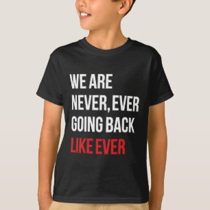 Camiseta Nunca Voltam Como Sempre Feminista