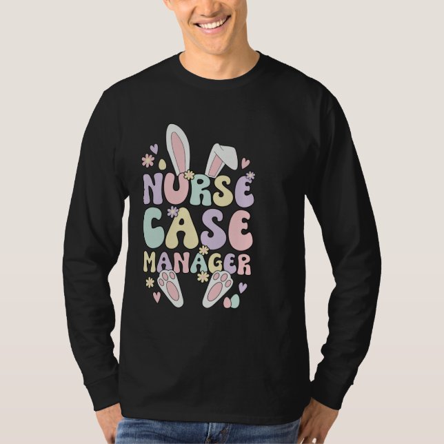 Camiseta Nurse Case Manager Easter Bunny Case Management Ea (Frente)