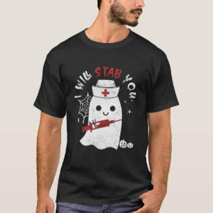 Camiseta Nurse Ghost I Will Stab You Nurse  Funny Halloween
