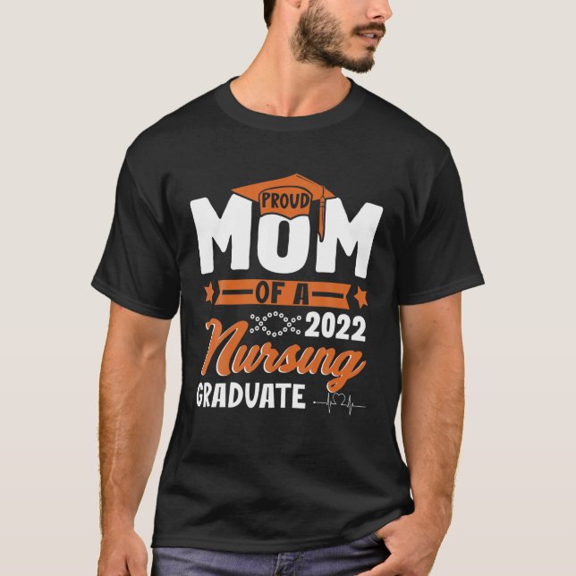 Camiseta Nurse Graduation Tee Proud Mom Of 2022 Nursing Gra (Frente)