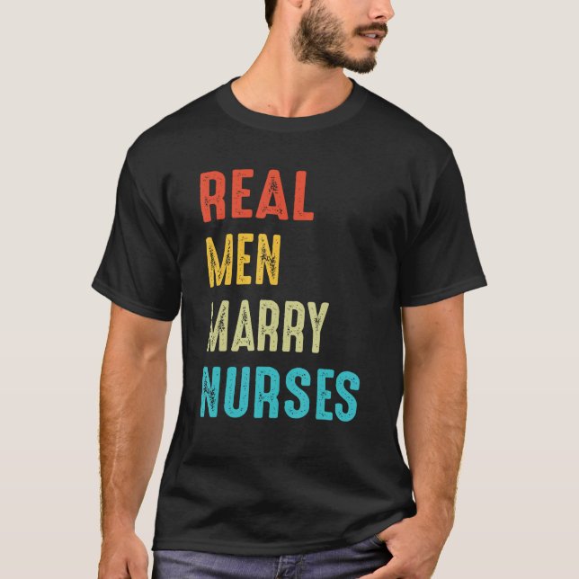 Camiseta Nurse Husband Real Men Marry Nurses 3 (Frente)