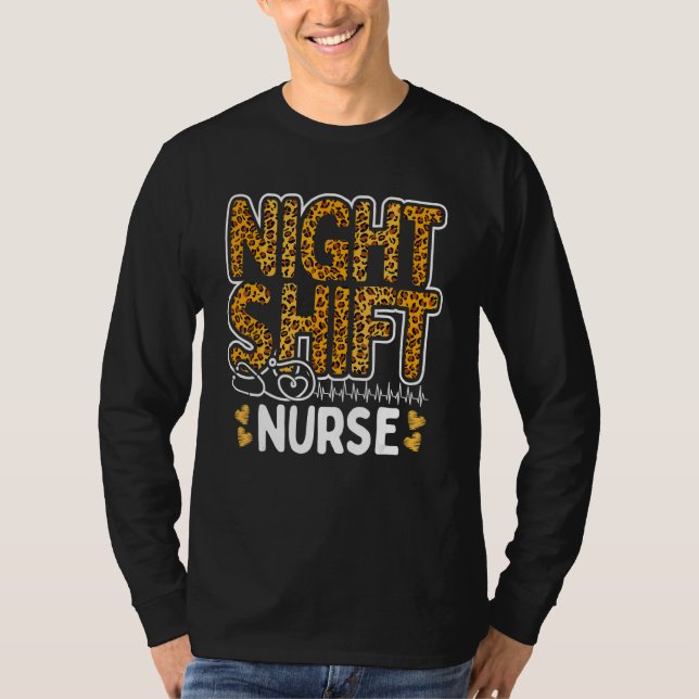 Camiseta Nurse Night Shift Leopard Nursing Appreciation Leo (Frente)