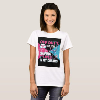Camiseta Nurse off Duty“ T-Shirt – Lustiges Shirt
