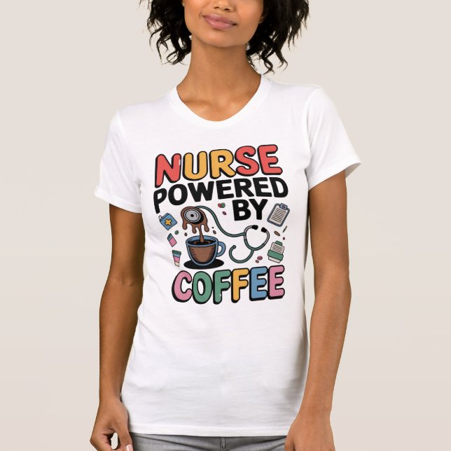 Camiseta Nurse Powered by Coffee (Frente)