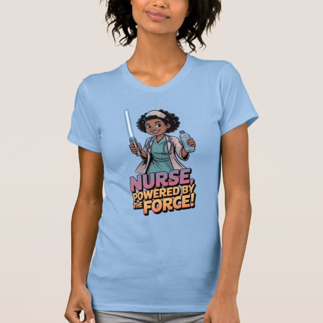 Camiseta Nurse Powered by the Force  (Frente)