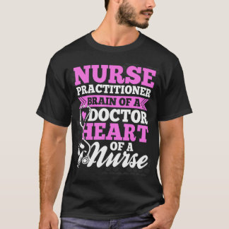 Camiseta Nurse Practitioner Brain Of A Doctor Nursing Rn Nu