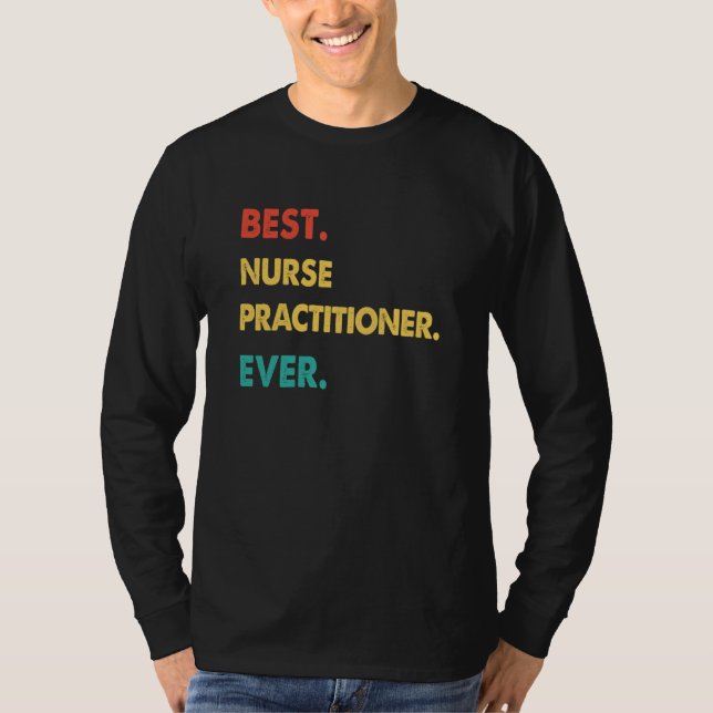 Camiseta Nurse Practitioner Retro Best Nurse Practitioner E (Frente)