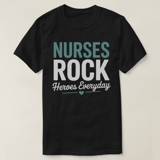 Camiseta Nurse Rock Heroes Everyday T-Shirt (Frente do Design)