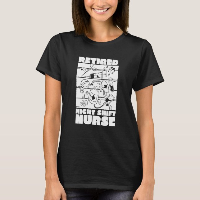 Camiseta Nursing Night Shift Hospital  Caretaker Nurse (Frente)