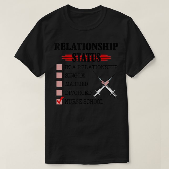 Camiseta Nursing Student Relationship Status Future School  (Frente do Design)