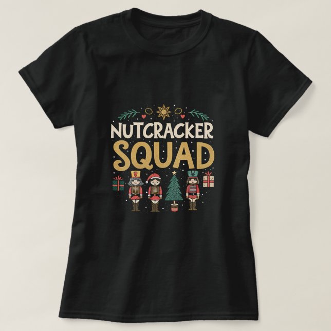 Camiseta Nutcracker Squad Ballet Dance Family Christmas (Frente do Design)
