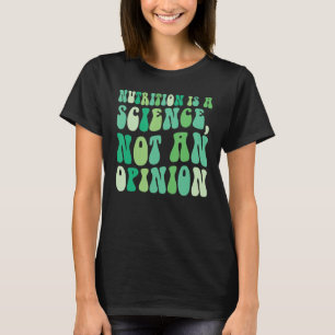 Camiseta Nutrição é ciência não opinião nutricionista