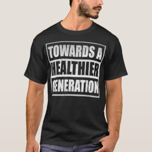 Camiseta Nutrição Saudável De Estilo De Vida De Geraçã