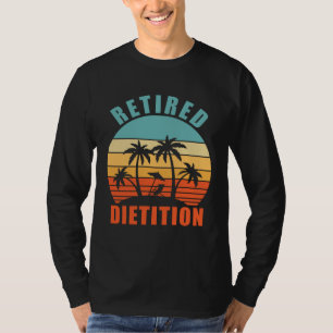 Camiseta Nutricionista Aposentado Dieta Feliz Aposentadoria