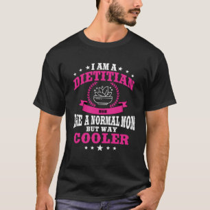 Camiseta Nutricionista Dietético Da Mãe Para Mulheres