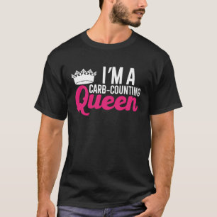 Camiseta Nutricionista Dietitiano Im a Carb Contando Rainha