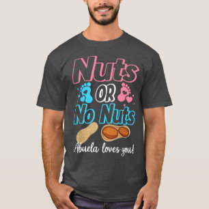 Camiseta Nuts Or No Nuts Abuela Loves You Baby Gender Revea