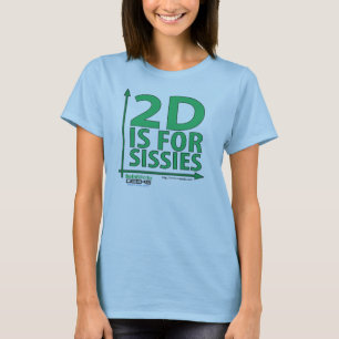 Camiseta o 2D é para mariquinhas