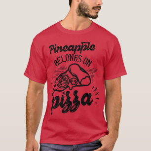 Camiseta O Abacaxi Pertence À Pizza Hawaii Humor Dizendo Pr