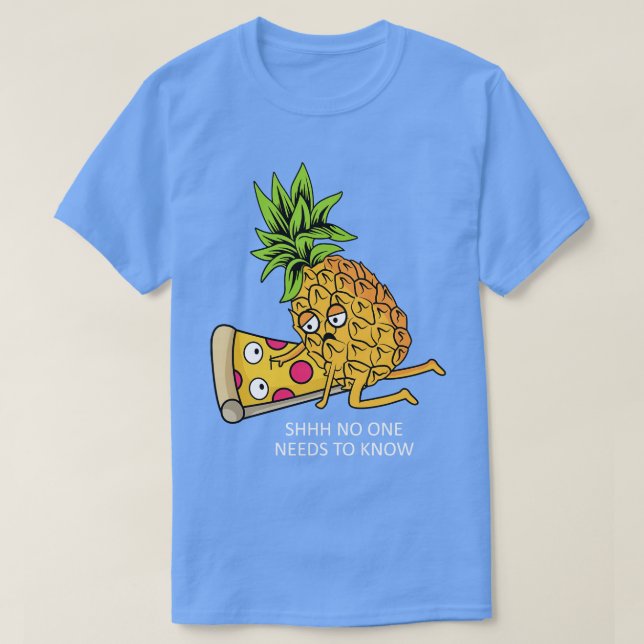 Camiseta O abacaxi pertence à Pizza Lover Funny Comida Pun (Frente do Design)