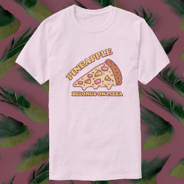 Camiseta O Abacaxi Pertence À Pizza - Pizza Pro Havaí