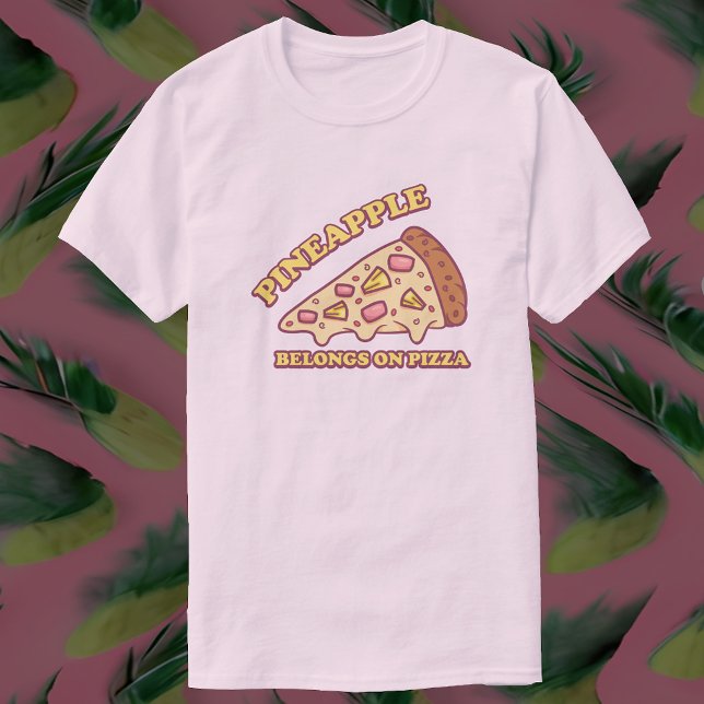 Camiseta O Abacaxi Pertence À Pizza - Pizza Pro Havaí (Criador carregado)