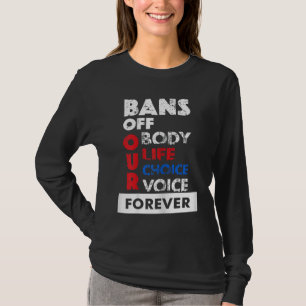 Camiseta O Aborto É Cuidados De Saúde - Proíbe Nossos Corpo