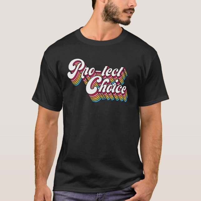 Camiseta O Aborto Pro Tect Choice é saudável (Frente)