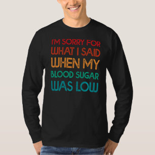 Camiseta O Açúcar No Sangue Foi Baixo Tipo 1 Diabetes T1d D