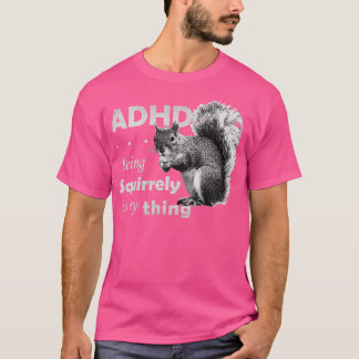Camiseta O ADHD é incrível